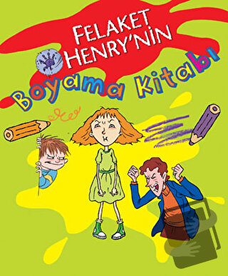 Felaket Henry’nin Boyama Kitabı - Francesca Simon - İletişim Yayınevi 