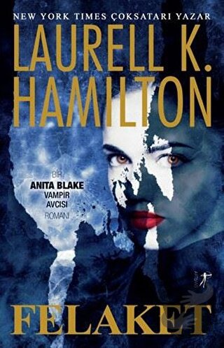 Felaket - Laurell K. Hamilton - Artemis Yayınları - Fiyatı - Yorumları