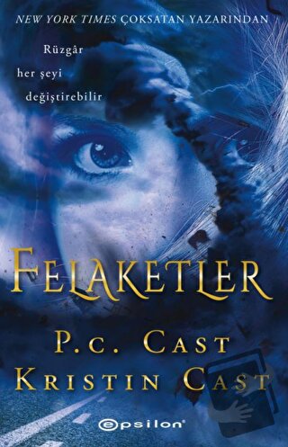 Felaketler - P. C. Cast - Epsilon Yayınevi - Fiyatı - Yorumları - Satı