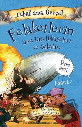 Felaketlerin Sıra Dışı Hikayeleri ve Şakaları - Tuhaf Ama Gerçek - Joh