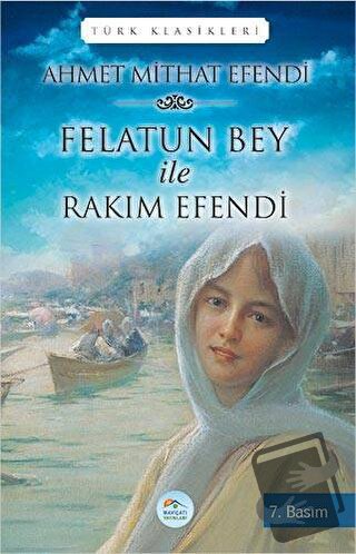 Felatun Bey ile Rakım Efendi - Ahmet Mithat - Maviçatı Yayınları - Fiy