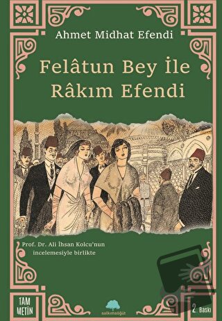 Felatun Bey ile Rakım Efendi - Ahmet Midhat Efendi - Salkımsöğüt Yayın