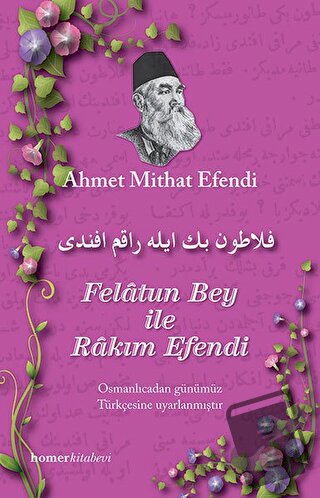 Felatun Bey ile Rakım Efendi - Ahmet Mithat - Homer Kitabevi - Fiyatı 