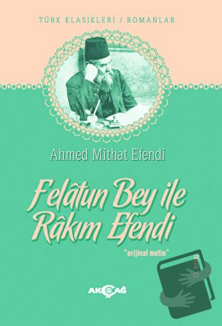 Felatun Bey ile Rakım Efendi - Ahmet Mithat - Akçağ Yayınları - Fiyatı