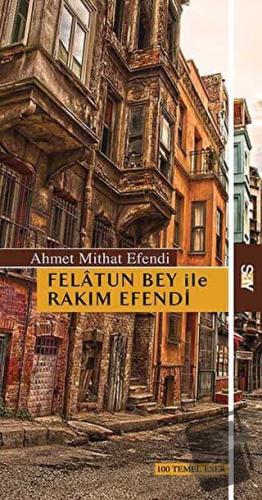 Felatun Bey ile Rakım Efendi - Ahmet Mithat - Say Yayınları - Fiyatı -