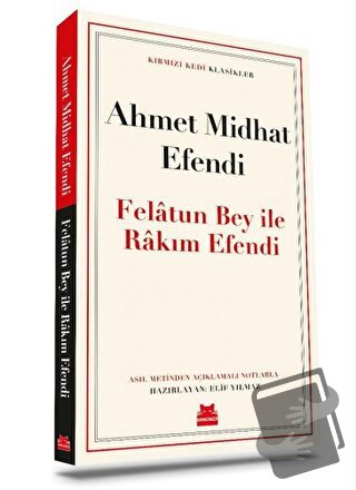 Felatun Bey ile Rakım Efendi - Ahmet Midhat Efendi - Kırmızı Kedi Yayı