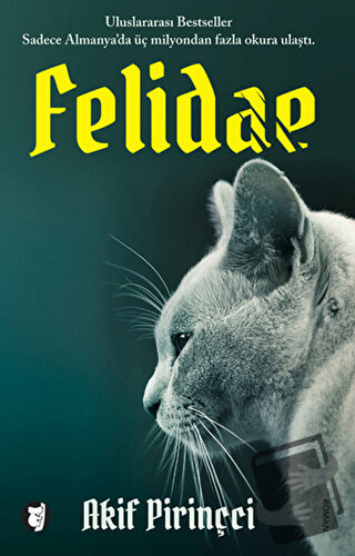 Felidae - Akif Pirinçci - Aylak Kitap - Fiyatı - Yorumları - Satın Al