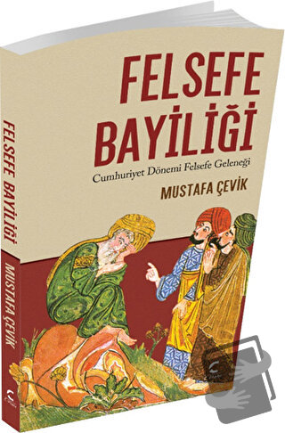 Felsefe Bayiliği - Mustafa Çevik - C Planı Yayınları - Fiyatı - Yoruml