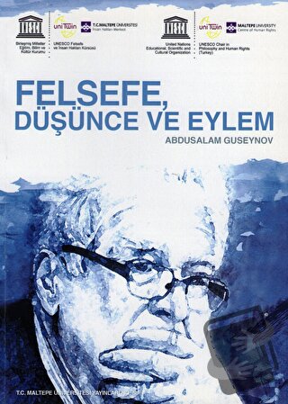 Felsefe, Düşünce ve Eylem - Abdusalam Guseynov - Maltepe Üniversitesi 