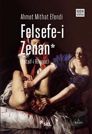 Felsefe-i Zenan - Ahmet Mithat - Sel Yayıncılık - Fiyatı - Yorumları -