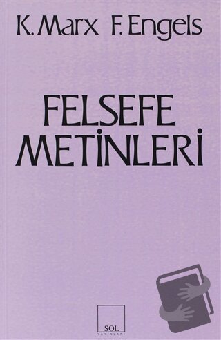 Felsefe Metinleri - Friedrich Engels - Sol ve Onur Yayınları - Fiyatı 