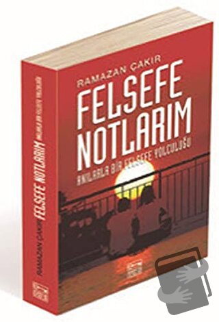 Felsefe Notlarım - Ramazan Çakır - Anahtar Kitaplar Yayınevi - Fiyatı 