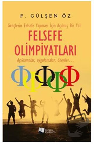 Felsefe Olimpiyatları - F. Gülşen Öz - Karina Yayınevi - Fiyatı - Yoru