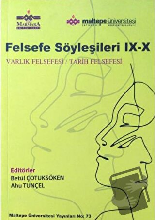 Felsefe Söyleşileri IX-X - Kolektif - Maltepe Üniversitesi Yayınları -