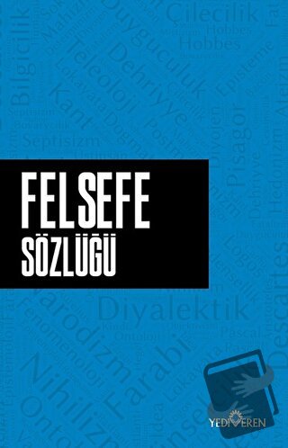 Felsefe Sözlüğü - Ahmet Murat Seyrek - Yediveren Yayınları - Fiyatı - 