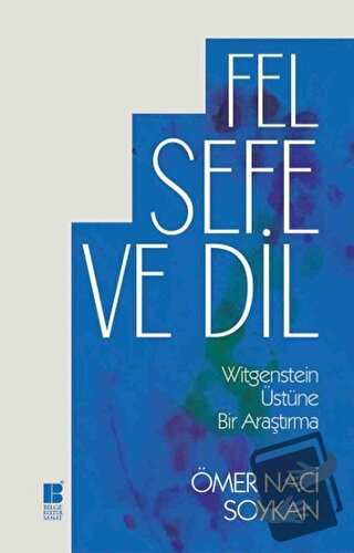 Felsefe ve Dil - Ömer Naci Soykan - Bilge Kültür Sanat - Fiyatı - Yoru