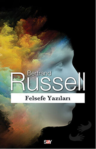 Felsefe Yazıları - Bertrand Russell - Say Yayınları - Fiyatı - Yorumla