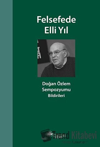 Felsefede Elli Yıl - Mustafa Günay - Notos Kitap - Fiyatı - Yorumları 