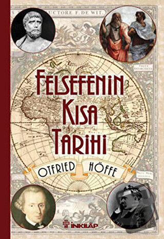 Felsefenin Kısa Tarihi - Otfried Höffe - İnkılap Kitabevi - Fiyatı - Y