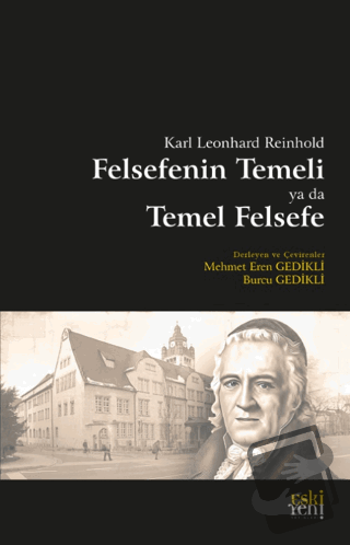 Felsefenin Temeli ya da Temel Felsefe - Karl Leonhard Reinhold - Eski 