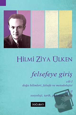 Felsefeye Giriş - Hilmi Ziya Ülken - Doğu Batı Yayınları - Fiyatı - Yo