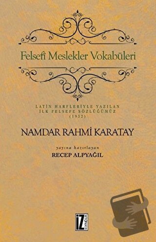 Felsefi Meslekler Vokabüleri - Namdar Rahmi Karatay - İz Yayıncılık - 