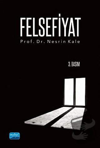 Felsefiyat - Nesrin Kale - Nobel Akademik Yayıncılık - Fiyatı - Yoruml