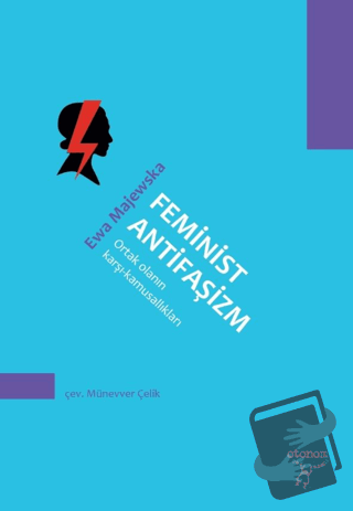 Feminist Antifaşizm - Ewa Majewska - Otonom Yayıncılık - Fiyatı - Yoru