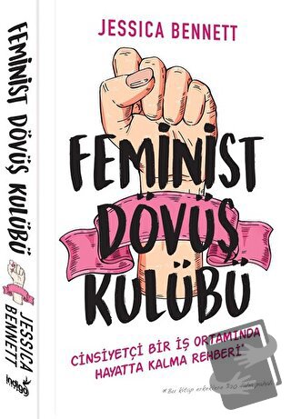 Feminist Dövüş Kulübü - Jessica Bennett - İndigo Kitap - Fiyatı - Yoru