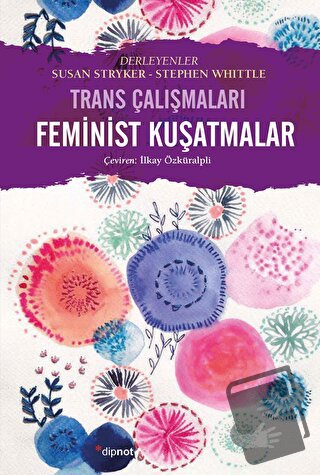 Feminist Kuşatmalar - Susan Stryker - Dipnot Yayınları - Fiyatı - Yoru