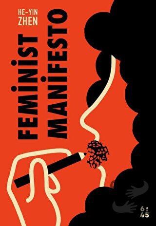 Feminist Manifesto - He-Yin Zhen - Altıkırkbeş Yayınları - Fiyatı - Yo