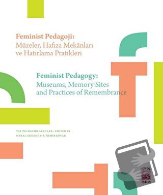 Feminist Pedagoji: Müzeler Hafıza Mekanları ve Hatırlama Pratikleri - 