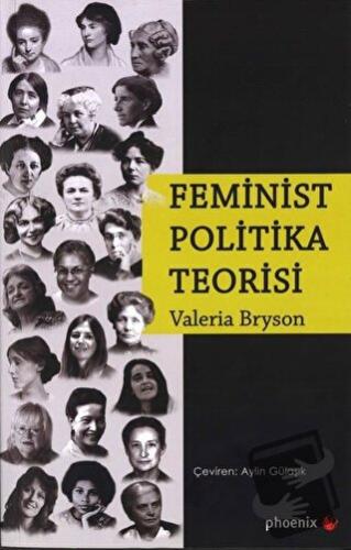 Feminist Politika Teorisi - Valeria Bryson - Phoenix Yayınevi - Fiyatı