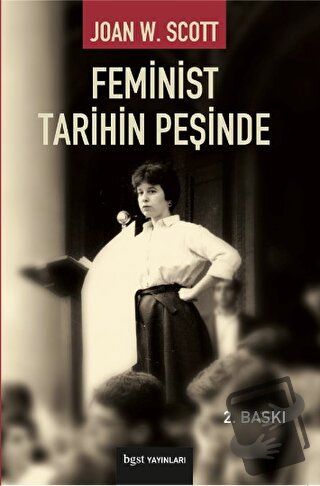 Feminist Tarihin Peşinde - Joan Wallach Scott - Bgst Yayınları - Fiyat