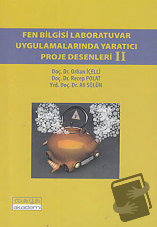 Fen Bilgisi Laboratuvar Uygulamarında Yaratıcı Proje Desenleri 2 - Ali