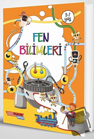 Fen Bilimleri 5-7 Yaş - Kolektif - Dahi Olacak Çocuk Yayınları - Fiyat