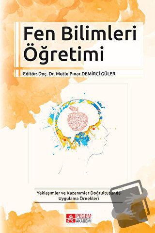 Fen Bilimleri Öğretimi - Ahmet Kılınç - Pegem Akademi Yayıncılık - Fiy