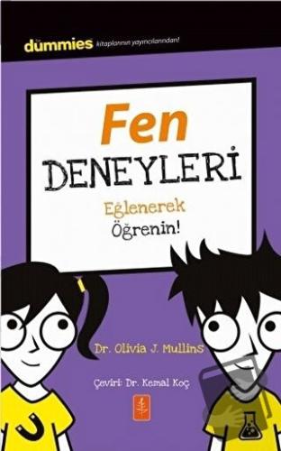 Fen Deneyleri - Eğlenerek Öğrenin! - Olivia J. Mullins - Nobel Yaşam -