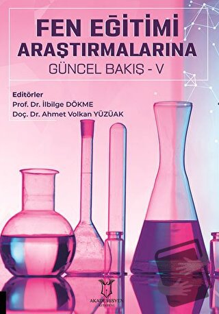 Fen Eğitimi Araştırmalarına Güncel Bakış - V - Kolektif - Akademisyen 