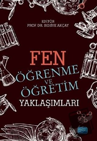 Fen Öğrenme ve Öğretim Yaklaşımları - Aslı Koçulu - Nobel Akademik Yay