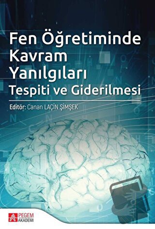 Fen Öğretiminde Kavram Yanılgıları Tespiti ve Giderilmesi - Ahmet İlha