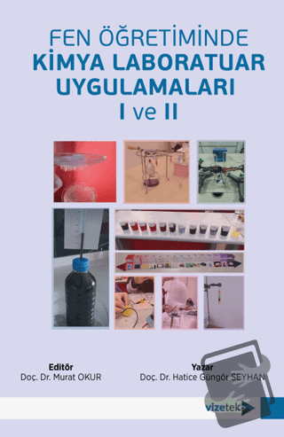 Fen Öğretiminde Kimya Laboratuar Uygulamaları I ve II - Hatice Güngör 