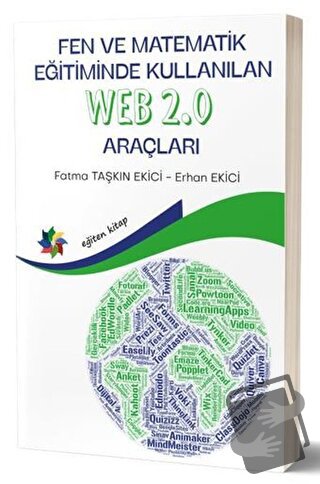 Fen ve Matematik Eğitiminde Kullanılan Web 2.0 Araçları - Erhan Ekici 