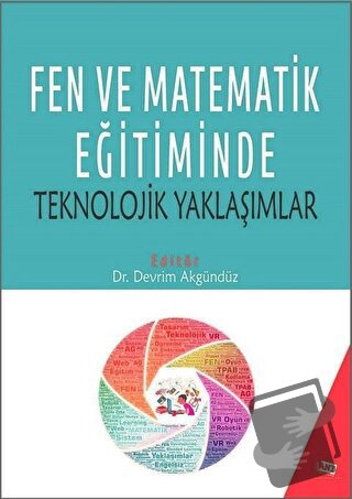 Fen ve Matematik Eğitiminde Teknolojik Yaklaşımlar - Devrim Akgündüz -