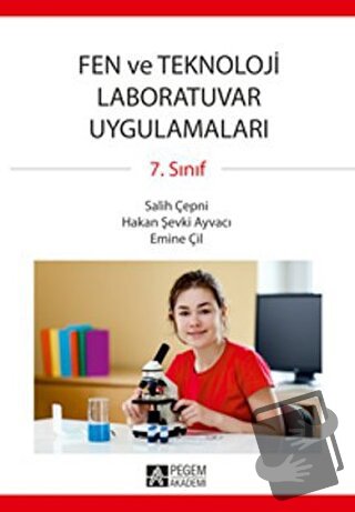 Fen ve Teknoloji Laboratuvar Uygulamaları 7. Sınıf - Emine Çil - Pegem