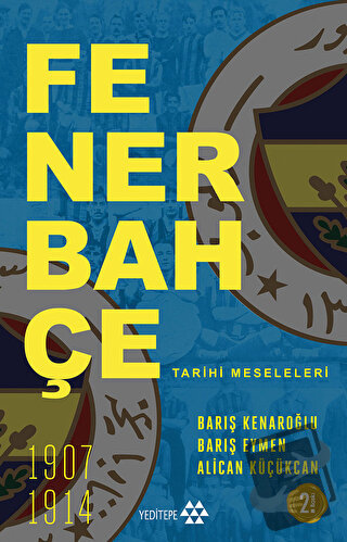 Fenerbahçe Tarihi Meseleleri - Barış Kenaroğlu - Yeditepe Yayınevi - F