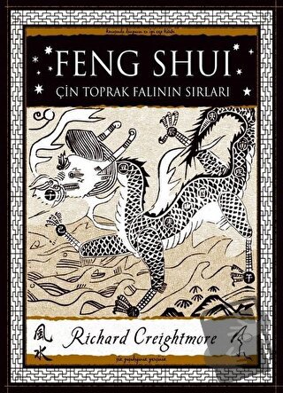 Feng Shui - Çin Toprak Falının Sırları - Richard Creightmore - A7 Kita