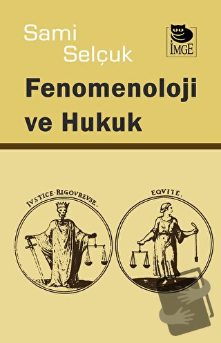 Fenomenoloji ve Hukuk - Sami Selçuk - İmge Kitabevi Yayınları - Fiyatı