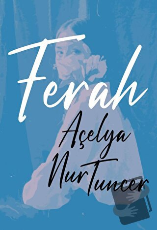 Ferah - Açelya Nur Tuncer - Cem Yayınevi - Fiyatı - Yorumları - Satın 