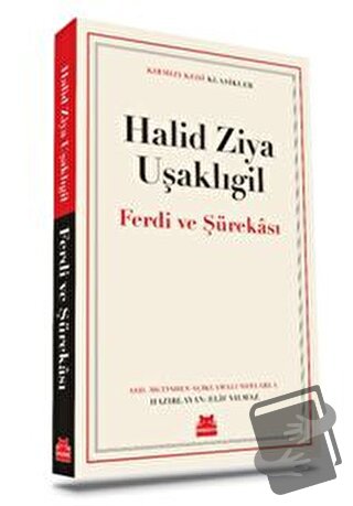 Ferdi ve Şürekası - Halid Ziya Uşaklıgil - Kırmızı Kedi Yayınevi - Fiy